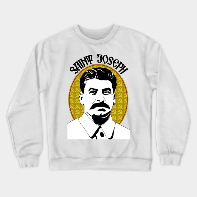 Saint Joseph Stalin Crewneck Sweatshirt by WellRed